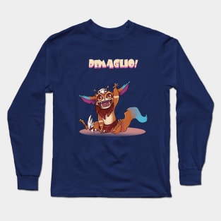 Demaglio! Long Sleeve T-Shirt